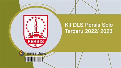 Kit Dls Persis Solo Terbaru 2022 2023