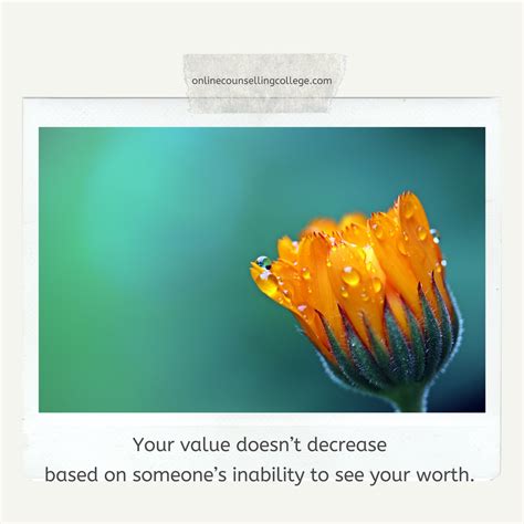And that leads to a more positive bottom line. "Your value doesn't decrease based on someone's inability to see your worth." Created and posted ...