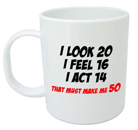 It could include chocolates planning a kid's birthday party is a time consuming activity and can get quite hectic. Makes Me 50 Mug - Funny 50th Birthday Gifts / Presents for ...