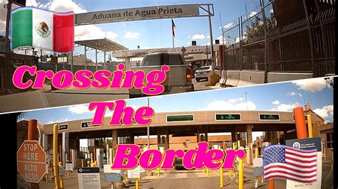 Crossing The Border Usa Mex 📷🚗dash Cam🚗📷 Douglas Az Agua Prieta