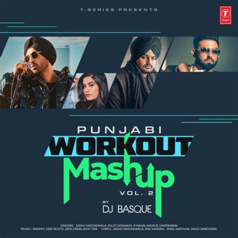 Punjabi Workout Mashup Vol 2remix By Dj Basque Song Download From