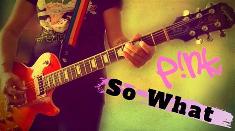 Pink So What Guitar Cover Youtube