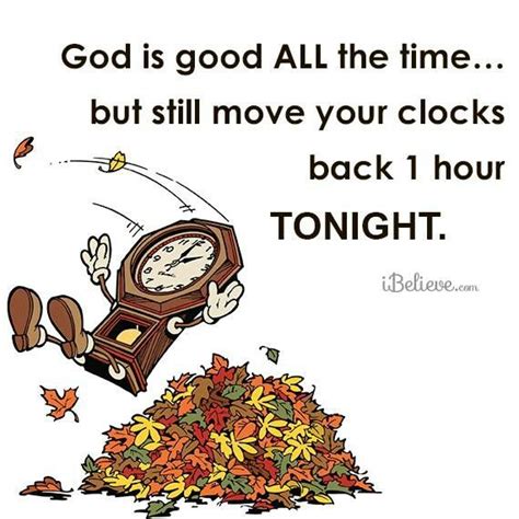 Fall Back Daylight Savings Fall Back Morning Love Quotes Christian Messages