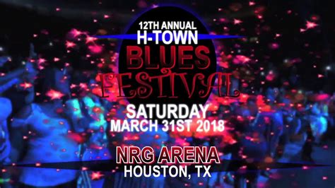 H Town Blues Festival Houston Tx Nrg Arena Youtube