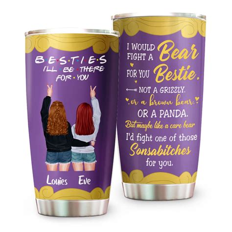 Besties Ill Be There For You Custom Besties Tumbler Cup Personalized
