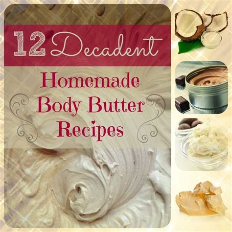12 Decadent Homemade Body Butter Recipes Heaven In A Jar