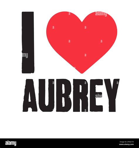 Mein Name Ist Aubrey Fotos Und Bildmaterial In Hoher Auflösung Alamy