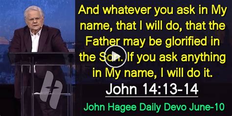 John Hagee June 10 2022 Daily Devotional John 1413 14
