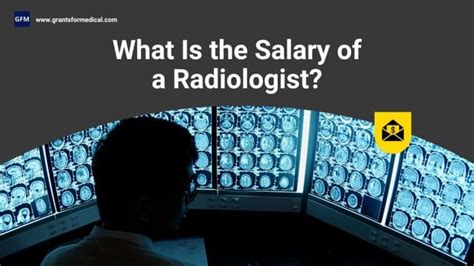 Radiologist Salary How Much A Radiologist Make