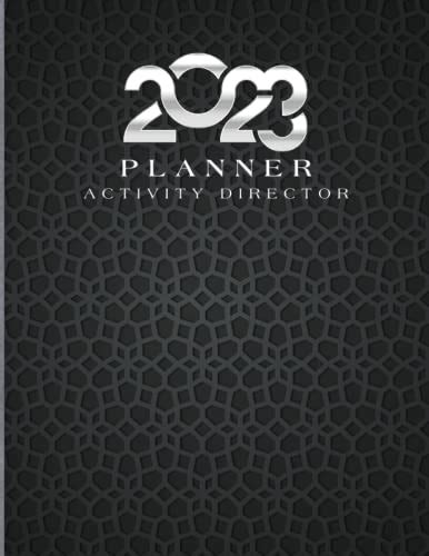 Activity Director Planner 2023 Planner For Activity Directors And Activity Professionals