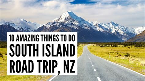 Top 10 Things To Do On A South Island Road Trip New Zealand In 2024
