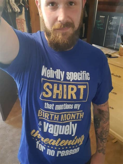 30 Bizarre And Very Specific T Shirts As Shared In This Group Bored