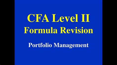 Cfa Level Ii Formula Revision Portfolio Management Part I Of Ii