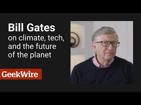 Heres What Bill Gates Is Doing And Not Doing To Help Fight Climate