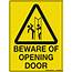 Caution Sign  Beware Of Opening Door