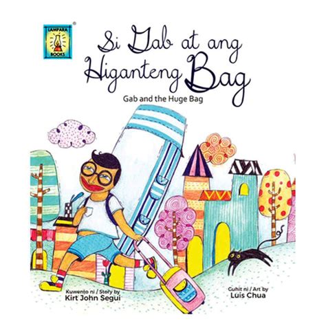 Si Gab At Ang Higanteng Bag Gab And The Huge Bag Pumplepie Books