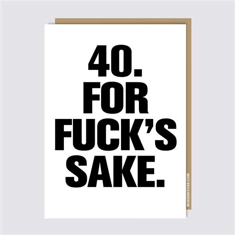 40 for fuck s sake card modern toss