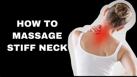 How To Massage A Stiff Neck Youtube