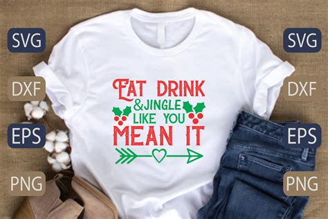 Eat Drink And Jingle Like You Mean It Graphic By Designpark · Creative