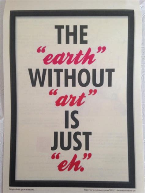 The Earth Without Art Is Just Eh Inspirational Quotes Book Cover