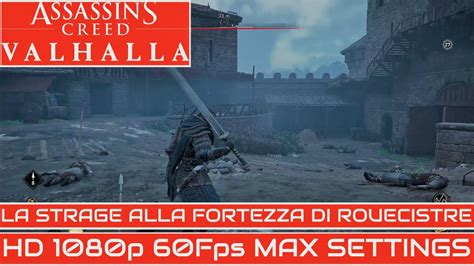 Assassin S Creed Valhalla Uccidiamo Tutti Alla Fortezza Di Rouecistre