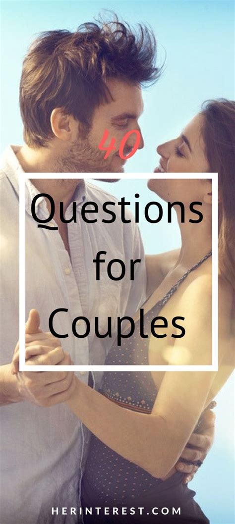 40 Questions For Couples Couple Questions Couples Four Letter Words