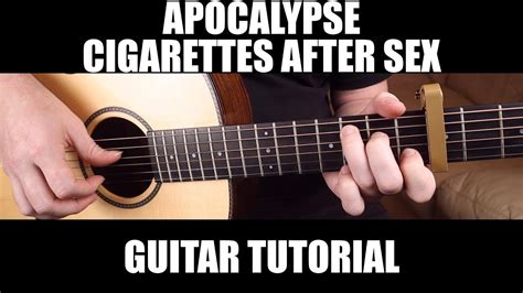 How To Play Apocalypse By Cigarettes After Sex Guitar Tutorial My Xxx Hot Girl