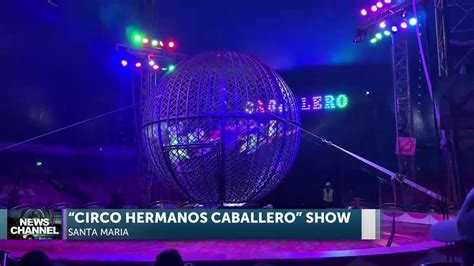 The Circo Hermanos Caballero Comes To Santa Maria From Guadalajara