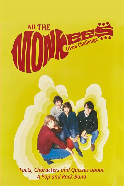 all the monkees trivia challenge facts characters and quizzes about a pop and rock band the