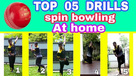 Top 05 Drills Spin Bowling At Home Youtube