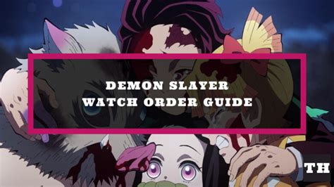 Demon Slayer Watch Order 2022 Try Hard Guides
