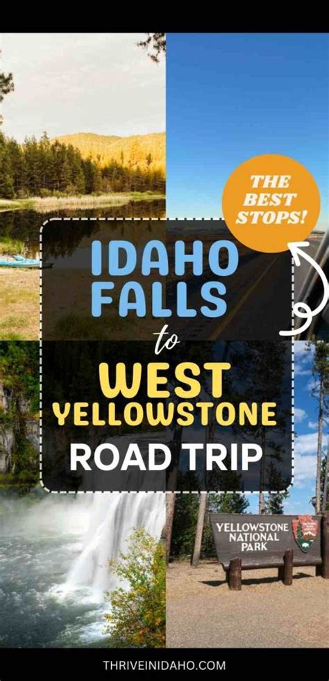 Idaho Falls To West Yellowstone Road Trip Thrive In Idaho