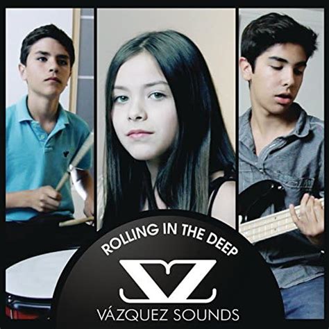 Play Rolling In The Deep By Vazquez Sounds On Amazon Music