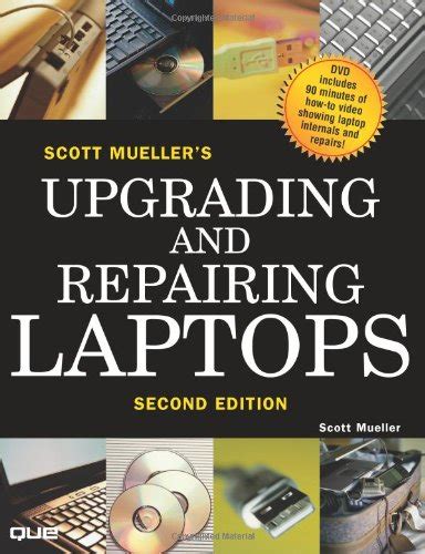 Scott Muellers Upgrading And Repairing Laptops Second Edition