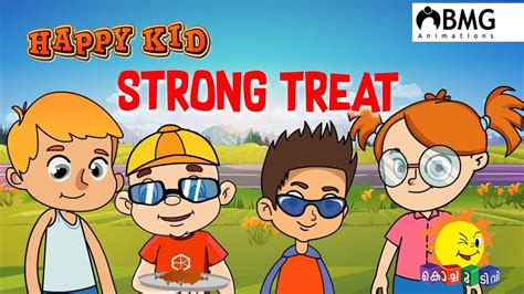 Watch the best malayalam dubbed cartoon movies targeted for kids of. Happy Kid | Strong Treat | Episode 90 | Kochu TV ...