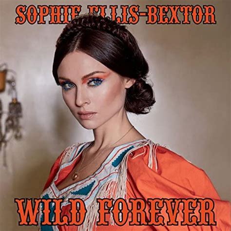 Wild Forever F9 Edits Sophie Ellis Bextor Digital Music
