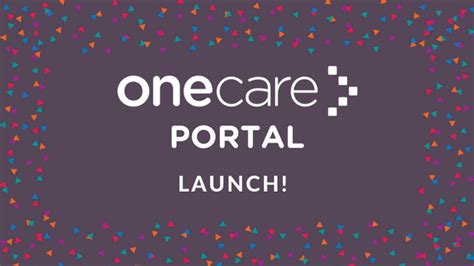 The One Care Portal Is Now Live On Gpteamnet One Care