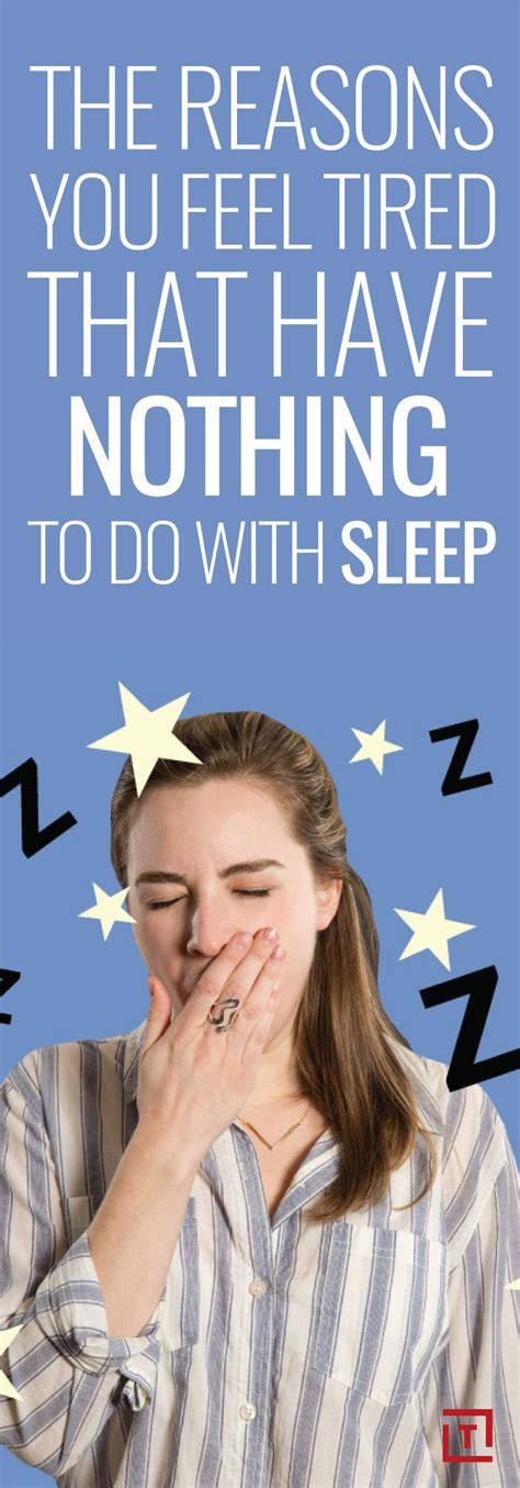 Reasons You Re Tired All The Time That Have Nothing To Do With Sleep
