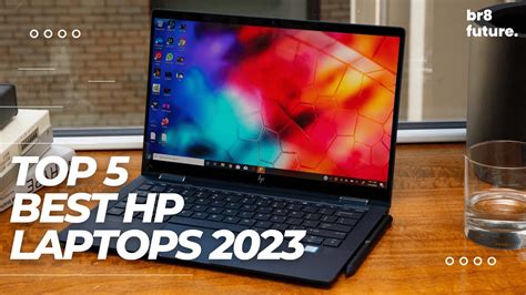 Best Hp Laptops 2023 Top 5 Picks In 2023 Top 5 Best Hp Laptops 2023