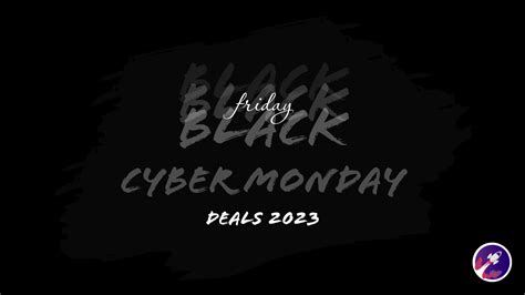Black Friday / Cyber Monday Deals