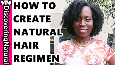 How To Create A Natural Hair Regimen Youtube