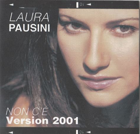 Laura Pausini Non Cè Version 2001 Cd Single Promo Discogs