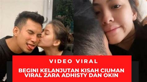 Kelanjutan Kasus Zara Adhisty Dan Okin Soal Video Ciuman Yang Viral