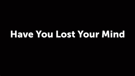 Have You Lost Your Mind Logos Sermons