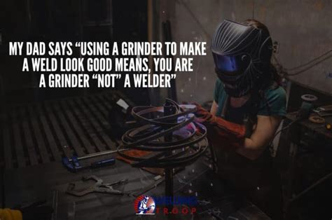 50 Welding Funny Quotes And Sayings 2020