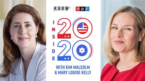 Inside 2020 With Kuows Kim Malcolm And Nprs Mary Louise Kelly Youtube
