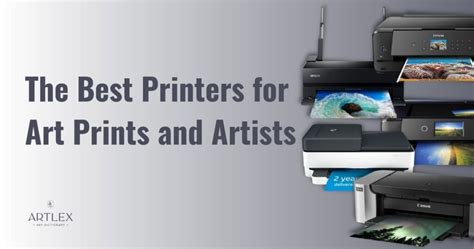 The 5 Best Printers For Art Prints And Artists In 2023 October Artlex
