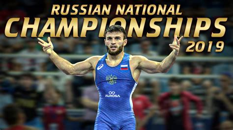 Russian National Championships 2019 Highlights Wrestling Youtube