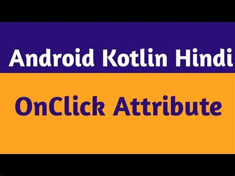 I have got this bug probably after android studio's update. 7.OnClick Attribute Android Studio In Hindi |Android ...