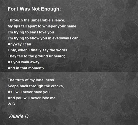 for i was not enough for i was not enough poem by valarie c